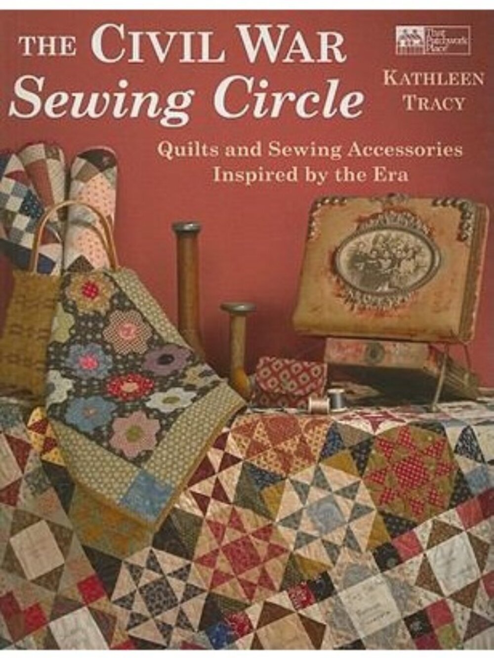 The Civil War Sewing Circle Book Kathleen Tracy Quilt Projects Historical Detail